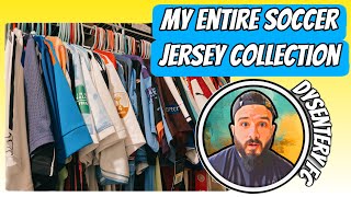 MY ENTIRE SOCCER JERSEY FOOTBALL SHIRT COLLECTION [upl. by Lustick]