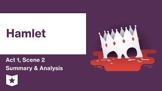 Hamlet by William Shakespeare  Act 1 Scene 2 Summary amp Analysis [upl. by Duff]