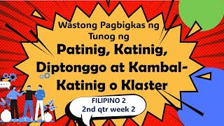 COT FILIPINO 2  2nd Quarter  Wastong Pagbigkas sa Tunog [upl. by Kra312]