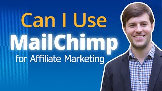 Can I Use Mailchimp for Affiliate Marketing [upl. by Goran]