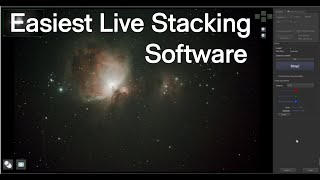 Easy to Master Electronically Assisted Live Stacking Software  The Sky Xs Live Stack Feature [upl. by Eilsew]