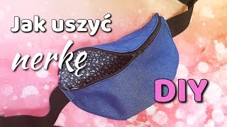 Jak uszyć saszetkę nerkę DIY [upl. by Rosenzweig973]