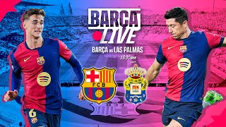 🔴 BARÇA LIVE  FC BARCELONA vs LAS PALMAS  LA LIGA 2425 ⚽ [upl. by Acirdna]