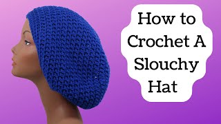 How to Crochet A Slouchy Hat [upl. by Twelve]