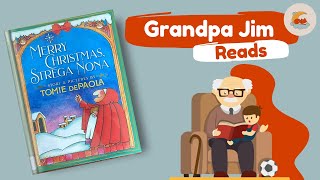 Christmas Storytime Read Aloud with Grandpa Jim  MERRY CHRISTMAS STREGA NONA by Tomie dePaola [upl. by Clarabelle]