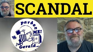 🔵 Scandal Meaning  Scandalize Definition  Scandalous Examples  Scandalmonger  Scandal Sheet [upl. by Ais391]