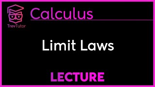 LIMIT LAWS  CALCULUS [upl. by Everest]