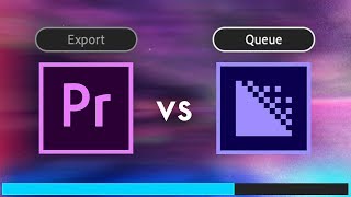 QUEUE vs EXPORT Whats the difference Adobe Premiere Pro amp Media Encoder CC [upl. by Mandeville192]