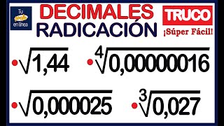 🛑RADICACIÓN DE NÚMEROS DECIMALES  Truco  🚀¡ Súper Fácil 🚀 [upl. by Ruenhs]