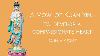 A Vow of Kuan Yin  part 4 of a series [upl. by Kire]