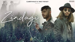 Zindagi  CARRYMINATI X Wily Frenzy [upl. by Lyckman148]