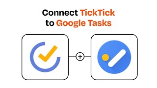 How to connect TickTick to Google Tasks  Easy Integration [upl. by Bronk722]