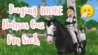 Buying MORE Horses bc Im Sick [upl. by Jaquelyn6]