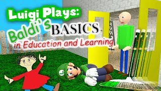 Luigi Plays BALDIS BASICSSS [upl. by Capp]