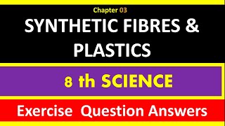 8th CLASS SCIENCE Synthetic fibres and plastics Exercise question answersRKclasseslrm [upl. by Assirek209]