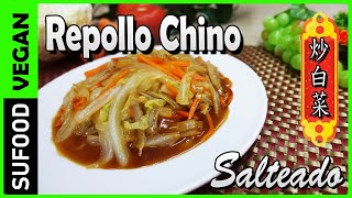 【Repollo Chino Salteado】Col Chino Salteado Comida China Vegano【SuFood】 [upl. by Ellary]