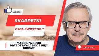 Skarpetki Ojca Świetego hit z Polski felietonymarcinwolski [upl. by Bleier]