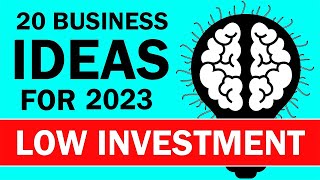 20 Business Ideas with LOW Investment amp HIGH Profit in 2023 [upl. by Olwena808]