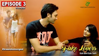 Hindi Web Series 2017 Fake Lovers Episode 03 ROOMMATES [upl. by Rech233]