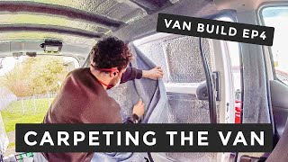 CARPETING A VAN CONVERSION  4Way Stretch Carpet Lining  Ep 4  Nissan NV200 Camper Van Build [upl. by Longerich591]