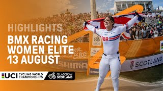 Women Elite BMX Racing Highlights  2023 UCI Cycling World Championships [upl. by Analem]