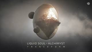 Liquid Soul amp Alchimyst  Tranceform [upl. by Blanche379]