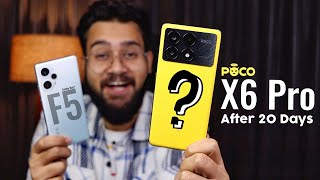 POCO X6 Pro 5G Review After 20 Days  Better than POCO F5 Full Comparison 😱 [upl. by Rosol]