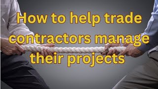 🎙️ Project Management for the Trades [upl. by Ellenehc651]