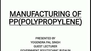 Manufacturing process of PPpolypropylene [upl. by Amo]