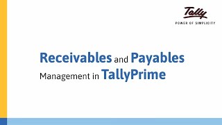 Receivables and Payable Management  TallyPrime Walkthrough [upl. by Nyrac]