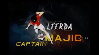 LFERDA  CAPTAIN MAJID  LYRICS   PROD BY HADES  2018 © [upl. by Julienne]