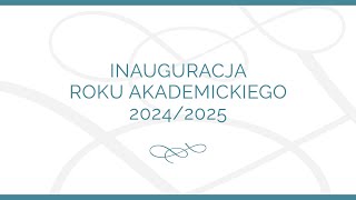 INAUGURACJA ROKU AKADEMICKIEGO 20242025 UNIWERSYTETU ZIELONOGÓRSKIEGO [upl. by Naillimixam]