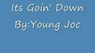 Young JocIts Goin Downofficial video wlyrics [upl. by Kerrin589]