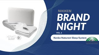 BRAND NIGHT Vol 2  Kenko Naturest Sleep System [upl. by Ydnim]