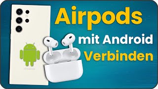 Airpods mit Android verbinden  Samsung mit Apple Bluetooth Kopfhörer [upl. by Walker]