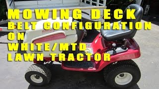 WhiteMTD Lawn Tractor Mowing Deck Belt Configuration [upl. by Heyra50]