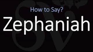 How to Pronounce Zephaniah CORRECTLY [upl. by Janella]