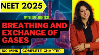 BREATHING AND EXCHANGE OF GASES in 1 Shot FULL CHAPTER COVERAGE TheoryPYQs  NEET 2025 [upl. by Reynold]