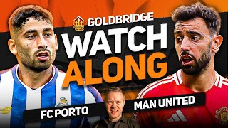 FC PORTO vs MANCHESTER UNITED Live With MARK GOLDBRIDGE [upl. by Delinda]