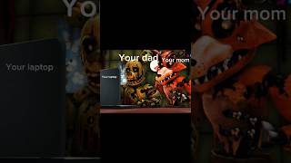 When Your Parents Go Through Your Search History fnaf springtrap foxy Credits go to jxderlxve [upl. by Thackeray]