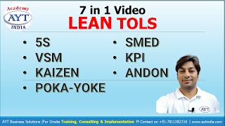 7 in 1 Lean Tools Video  5S VSM KAIZEN POKAYOKE SMED KPI ANDON  aytindia [upl. by Evander]