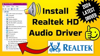 Realtek Audio Driver How to Download amp Install on Windows in 2024 Realtek HD Audio Driver [upl. by Ahsenaj914]