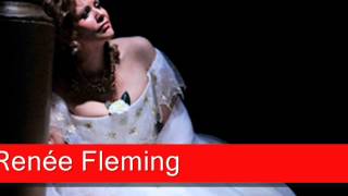 Renée Fleming Verdi  La Traviata E strano Ah forse e lui Follie Sempre libera [upl. by Shererd]