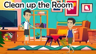 Cleaning up the room  English Speaking for Daily Life [upl. by Ymas832]