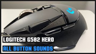 Logitech G502 Hero All Button Sounds [upl. by Mattah468]