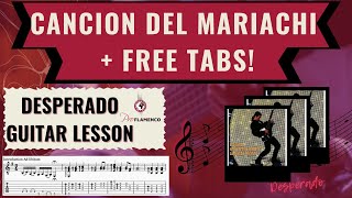 Cancion del Mariachi Guitar Lesson with TABS  Desperado Free Guitar Lesson Antonio Banderas [upl. by Blus534]