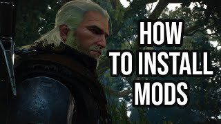 How to Install Mods for Witcher 3 [upl. by Lebiram]