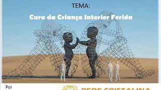 Reprogramação Cura da Criança Interior Ferida Áudio 1 Dia 03Maio [upl. by Iaht402]