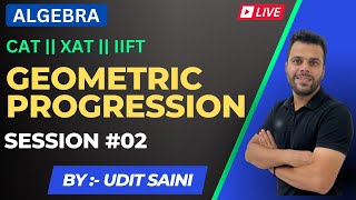 Geometric Progression GP  Part2  CAT Preparation  Quantitative Aptitude  Udit Saini [upl. by Tallu]