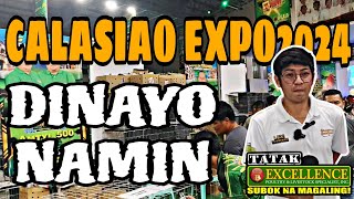 DINAYO NAMIN ANG EXPO SA CALASIAO PANGASINAN [upl. by Osbourn939]